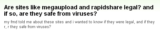 『メガアップロードとかラピッドシェアみたいなサイトって合法なんですか？それと、ウイルスの危険はないのでしょうか？』
