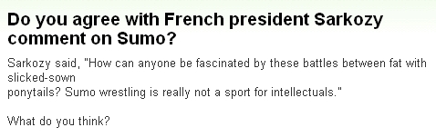 『フランス大統領サルコジの相撲についての声明に同意しますか？』