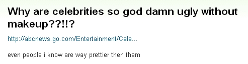 画像:Why are celebrities so god damn ugly without makeup??!!?.jpg