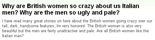 『イギリス人女性が僕らイタリア人男性に熱狂するのはなぜ？男性陣がとても不細工で青白いのはなぜ？』