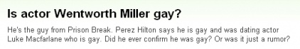 『俳優のウェントワース・ミラーってゲイなの？』