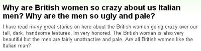 『イギリス人女性が僕らイタリア人男性に熱狂するのはなぜ？男性陣がとても不細工で青白いのはなぜ？』